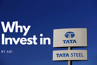 Why Invest In TATASTEEL by ABJ