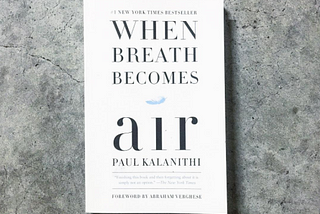 When Breath Becomes Air