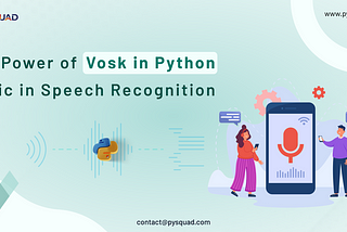Vosk with Python: Future of Audio Processing with OpenSource Tools