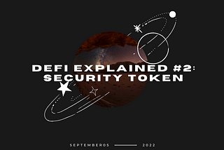 DeFi explained #2: Security Token