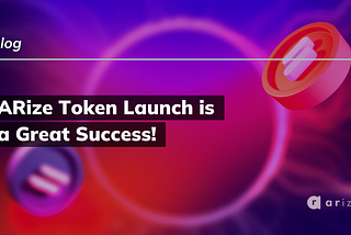 After a fantastic team effort to ensure the token unveiling went smoothly, the ARize token was finally launched on the 22nd of April at 12 pm UTC.