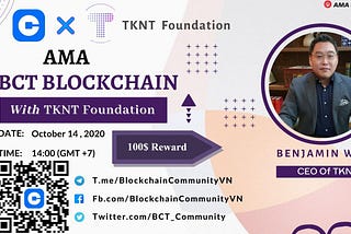 📣 BCT Blockchain Community 🇻🇳 AMA with TKNT Foundation