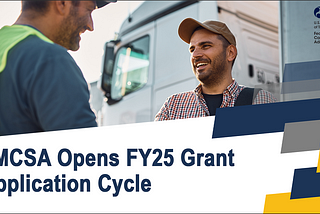 FMCSA Opens FY25 Grant Application Cycle