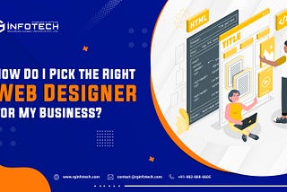 How Do I Pick the Right Web Designer for My Business