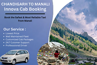 Experience the Ultimate Road Trip: Book Your Chandigarh to Manali Innova Cab Today!