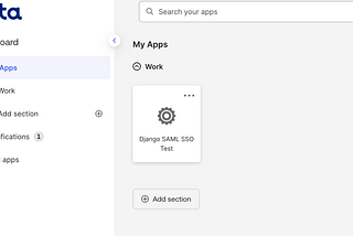 Okta dashboard showing the ‘My Apps’ section with one app tile labeled ‘Django SAML SSO Test’ under the Work category.