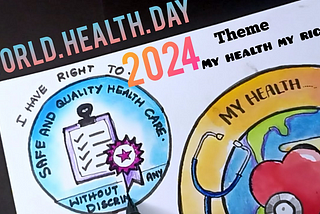 “My Health, My Right”: Empowering Individuals through Health Advocacy
