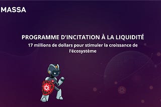 Massa Labs lance un programme d’incitation à la liquidité de 17 millions de dollars pour stimuler…