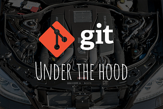 Git : Under the hood