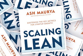 Scaling lean by Ash Maurya