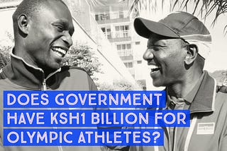 Will Kenya’s Olympic Champs Get a Ksh1 Billion Bonus?