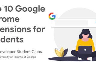 Top 10 Google Chrome Extensions for Students