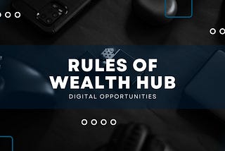 Rules of Wealth Hub