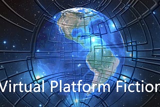 Virtual Platform Fiction