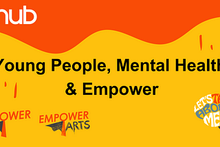 Young People, Mental Health & Empower