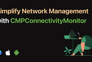 Simplify Network Management with CMPConnectivityMonitor in Compose Multiplatform