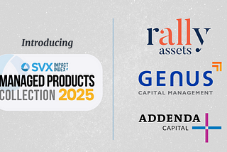 SVX Expands Impact Index, Adding Five Managed Funds to Accelerate ‘100% Impact’ Portfolios