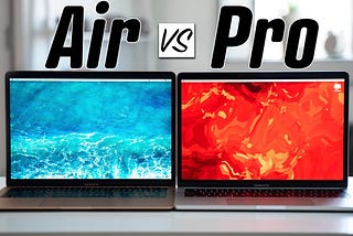 Apple MacBook Air vs MacBook Pro: Which one is better?