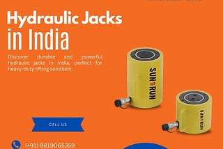 Hydraulic Jacks in India: Redefining Heavy Lifting