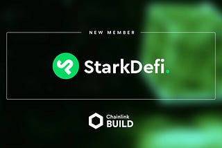 StarkDefi Joins Chainlink BUILD to Propel Adoption of DeFi on Starknet