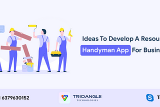 Ideas To Develop A Resourceful Handyman App For Business