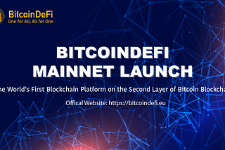 BITCOINDEFI MAINNET WILL BE LAUNCH ON 17TH APRIL 2021