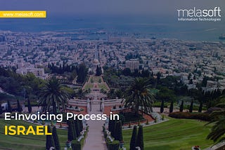 E-Invoicing Process in Israel and Melasoft Solution