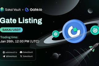 🥂New CEX Listing: Sakai Vault Will Be Listed On Gate.io
