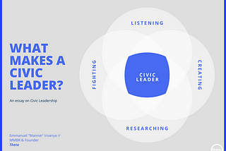Civic Leader Essay — What type of Civic Leader do you want to be?