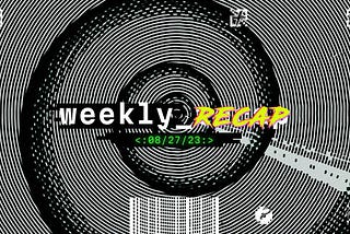 [$RFD Weekly Recap 8.27.23]