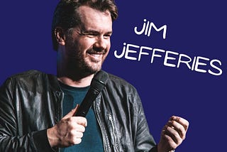 The Jester’s Privilege (?) ~ Jim Jefferies: High N’ Dry