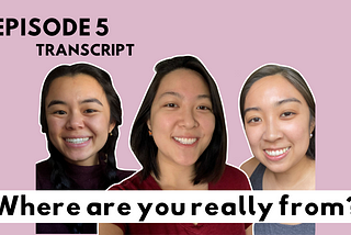 Episode 5: Where are you really from?
