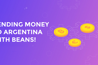 How to send money to Argentina with Beans!