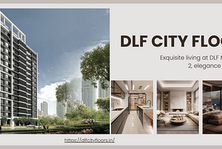 Explore DLF City Floors in the Heart of Opulence