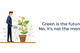 Green is the future — No, it’s not the money — Amplo Global Inc.