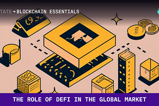 The role of decentralized finance (DeFi) in the global market