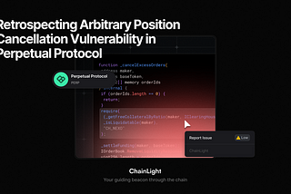 Patch Thursday — Retrospecting Arbitrary Position Cancellation Vulnerability in Perpetual Protocol