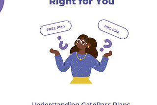 What GatePass plan is right for you?