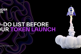 Preparations Before You Launch Your Token