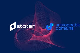 Introducing the Stater Partnership with Unstoppable Domains