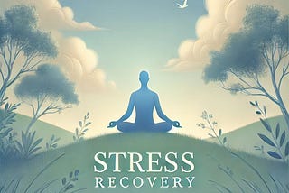 Recover from Stress and Depression
