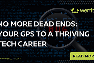 No More Dead Ends: Your GPS to a Thriving Tech Career