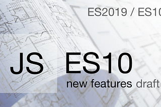 ES2019 / ES10