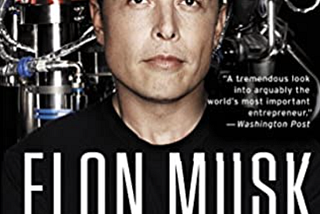 Elon Musk: Tesla, SpaceX, and the Quest for a Fantastic Future