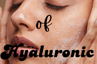 Unlocking Radiant Hydration: The Power of Hyaluronic Acid in Skincare