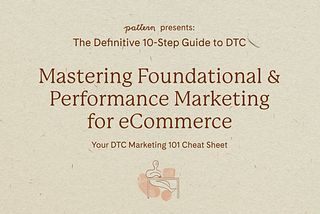 Week 3: Mastering Foundational & Performance Marketing for eCommerce ✨📈