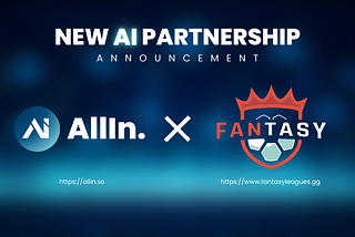 New AI Partnership: AllIn X Fantasy