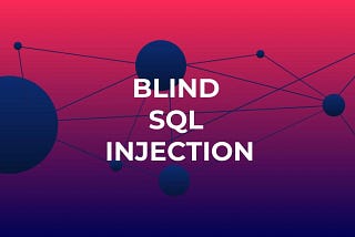 Blind SQL Injection