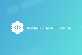 Validasi Form API Platform