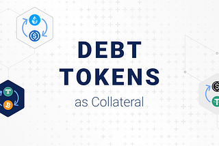 Debt Tokens as Collateral